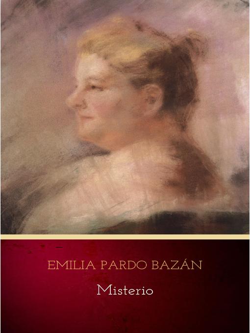 Title details for Misterio by Emilia Pardo Bazán - Available